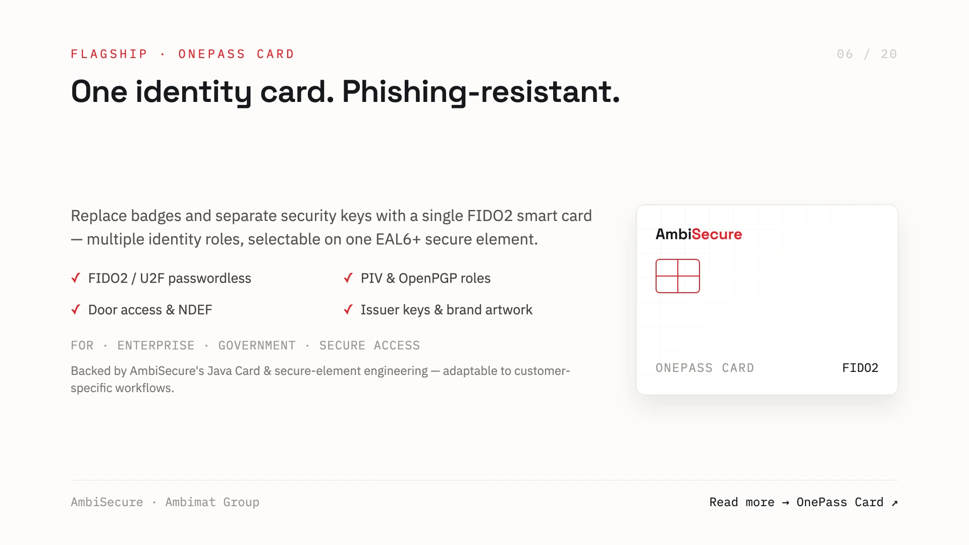 Slide 6 of 20 — OnePass Card, the flagship: one phishing-resistant FIDO2 identity card on an EAL6+ secure element with FIDO2 / U2F passwordless login, PIV and OpenPGP roles, door access and NDEF, and issuer keys with brand artwork.