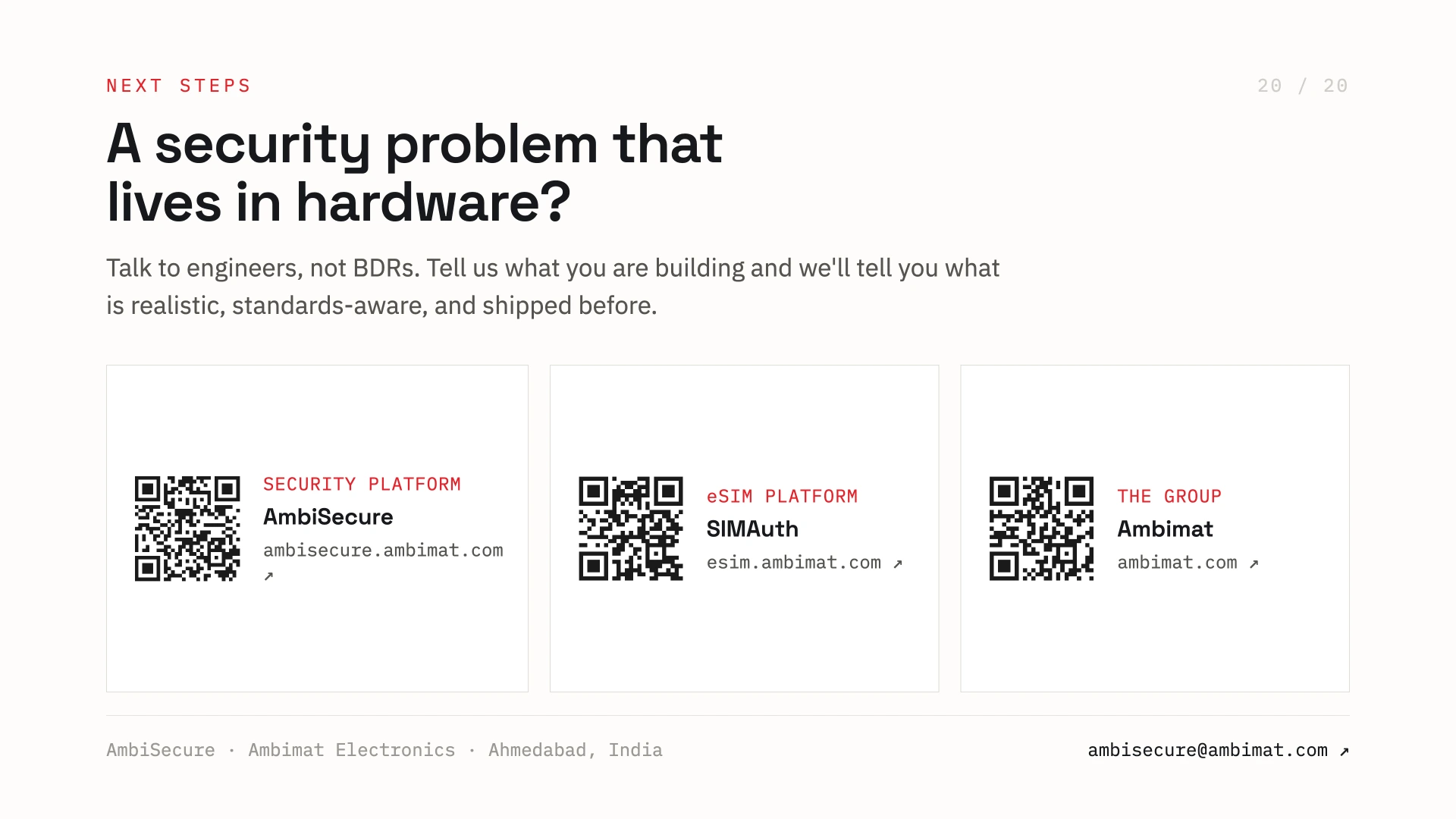 Slide 20 of 20 — A security problem that lives in hardware? Next steps: talk to engineers, not BDRs. Links to the AmbiSecure security platform (ambisecure.ambimat.com), the SIMAuth eSIM platform (esim.ambimat.com) and the Ambimat Group (ambimat.com). Ambimat Electronics, Ahmedabad, India.