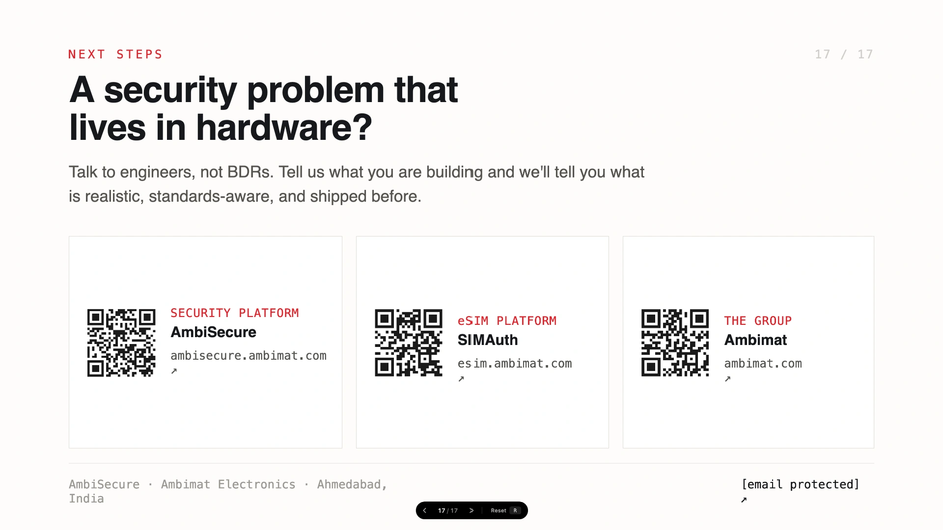 Slide 17 of 17 &mdash; Next steps — talk to AmbiSecure engineers about hardware-rooted security; links to ambisecure.ambimat.com and the SIMAuth eSIM platform; Ambimat Electronics, Ahmedabad, India.